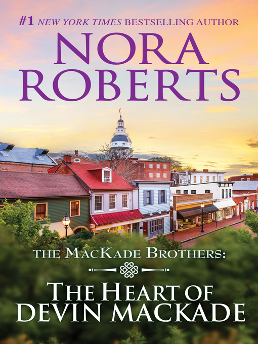 Title details for The Heart of Devin MacKade by Nora Roberts - Available